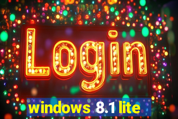windows 8.1 lite